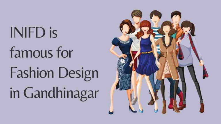 Read more about the article INIFD is famous for Fashion Design in Gandhinagar